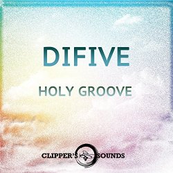 Difive - Holy Groove