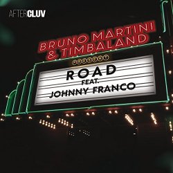 Bruno Martini and Timbaland - Road