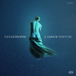 Catastrophe - L'amour tout nu
