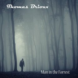Thomas Brioux - Man in the Forrest