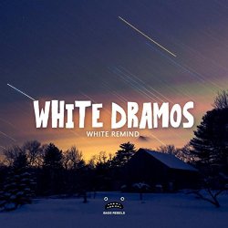 White Dramos - White Remind