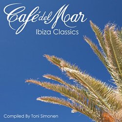 Cafe Del Mar - Café del Mar - Ibiza Classics