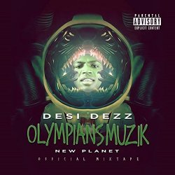 Desi Dezz - New Planet [Explicit]