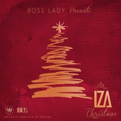 Iza - Boss Lady Presents - An Iza Christmas