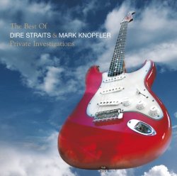   - The Best Of Dire Straits & Mark Knopfler - Private Investigations