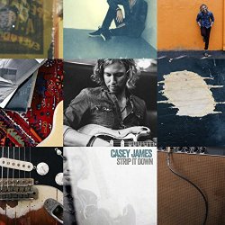 Casey James - Strip It Down