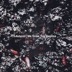 Kobosil - We Grow, You Decline