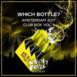   - Which Bottle?: Amsterdam 2017 Club Box, Vol. 1