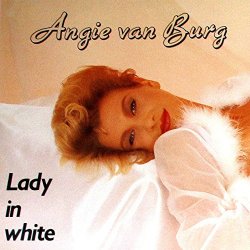 Angie Van Burg - Lady in White