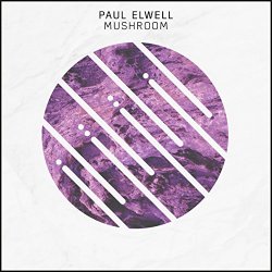 Paul Elwell - Mushroom