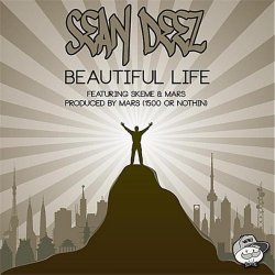 Sean Deez - Beautiful Life (feat. Skeme & Mars) [Explicit]