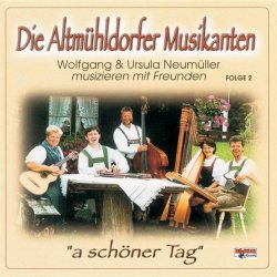 Die Altmuehldorfer Musikanten Und Freunde - "a sch&ouml;ner Tag"