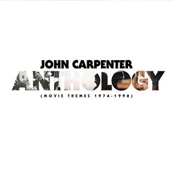 John Carpenter - Anthology: Movie Themes 1974 1998