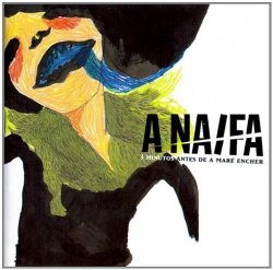 A Naifa - 3 Minutos antes de a Mare Encher by A Naifa (0100-01-01)