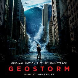 [Soundtrack]Lorne Balfe - Geostorm