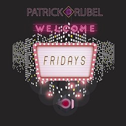 Patrick de Rijbel - Fridays Welcome