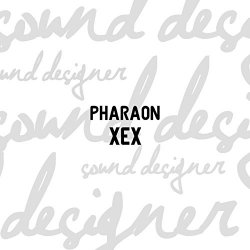 Pharaon - Xex