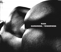 Rada - Harshness / Tenderness
