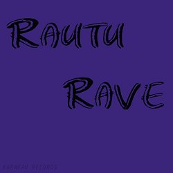 Rautu - Rave
