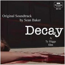 Sean Baker - Decay (Original Motion Picture Soundtrack)