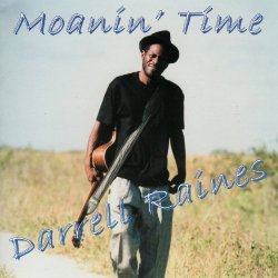 Darrell Raines - Moanin' Time