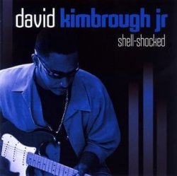 David Jr. Kimbrough - Shell Shocked [Import allemand]