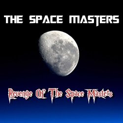 Space Masters, The - Revenge Of The Space Masters