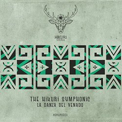 Hikuri Symphonic, The - La Danza del Venado