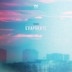 Timmies - Evaporate