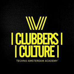 Various Artists - Clubbers Culture: Techno Amsterdam Academy
