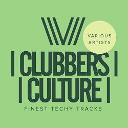 Various Artists - Clubbers Culture: Finest Techy Tracks
