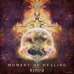 Various Artists - Moment Of Healing Compiled by Kinich