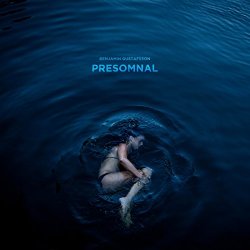 Benjamin Gustafsson - Presomnal