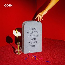 [Alternative] COIN - How Will You Know If You Never Try