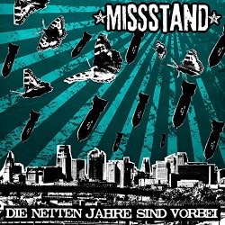 [Alternative] Missstand - Die netten Jahre sind vorbei