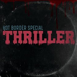 [Alternative] Hot Border Special - Thriller