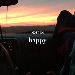 [Ambient] Hard Explanations - Sans Happy