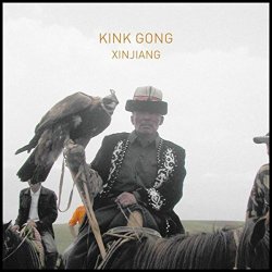 Kink Gong - Xinjiang