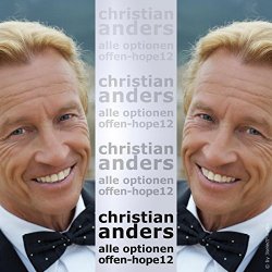 Christian Anders - alle optionen offen-hope12