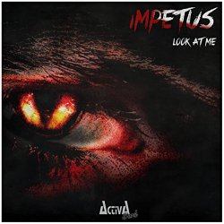 [Techno] Impetus - Look At Me