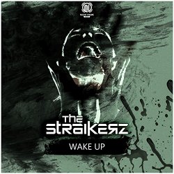 The Straikerz - Wake Up [Explicit]