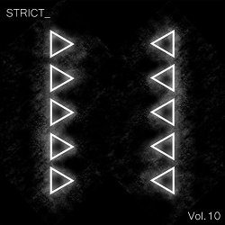 [Techno] Various Artists - Strict_, Vol. 10