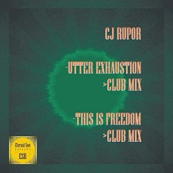 [Trance] CJ Rupor - Utter Exhaustion / This Is Freedom