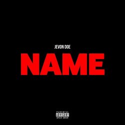 [Rap] Jevon Doe - Name [Explicit]