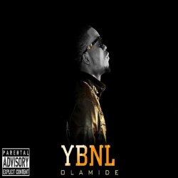 [Rap] Olamide - Ybnl [Explicit]