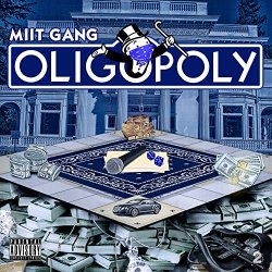 [Rap] Miit Gang - Oligopoly [Explicit]