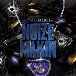 [Rap] Miit Gang - Noize Makin [Explicit]