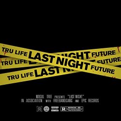 [Rap] Tru Life - Last Night [Explicit]