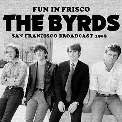 [Rock] The Byrds - Fun in Frisco (Live)