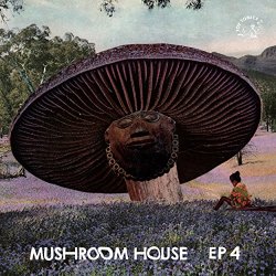 [House] Various Artists - Mushroom House EP4